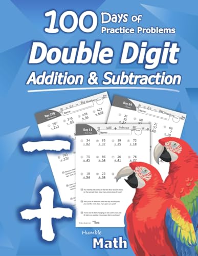 Book Cover Humble Math - Double Digit Addition & Subtraction : 100 Days of Practice Problems: Grades 1-3, Word Problems, Reproducible Math Drills