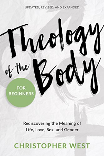 Book Cover Theology of the Body for Beginners: Rediscovering the Meaning of Life, Love, Sex, and Gender