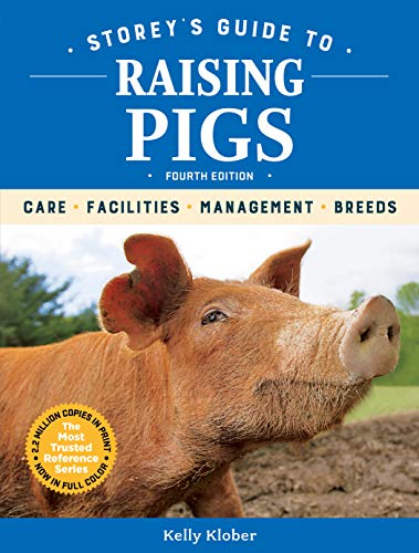 Book Cover Storey's Guide to Raising Pigs, 4th Edition: Care, Facilities, Management, Breeds