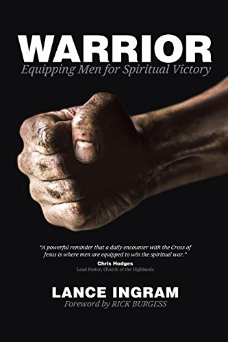 Book Cover Warrior: Equipping Men for Spiritual Victory (Men's Bible Study, Men's Small Group, Men's Christian Growth, Men's Discipleship Curriculum, Men's Spiritual Growth)