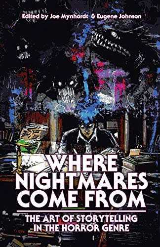 Book Cover Where Nightmares Come From: The Art of Storytelling in the Horror Genre (Dream Weaver)