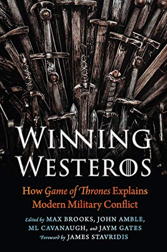 Book Cover Winning Westeros: How Game of Thrones Explains Modern Military Conflict