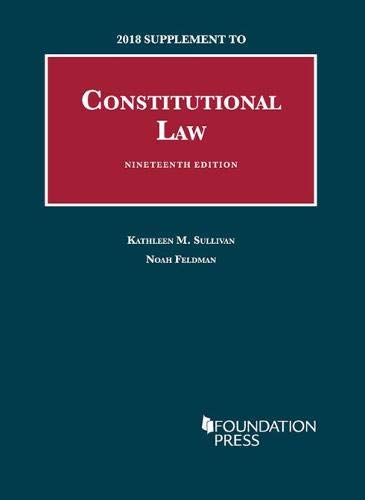 Book Cover Constitutional Law, 19th, 2018 Supplement (University Casebook Series)