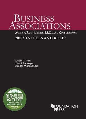 Book Cover Business Associations: Agency, Partnerships, LLCs, and Corporations, 2018 Statutes and Rules (Selected Statutes)