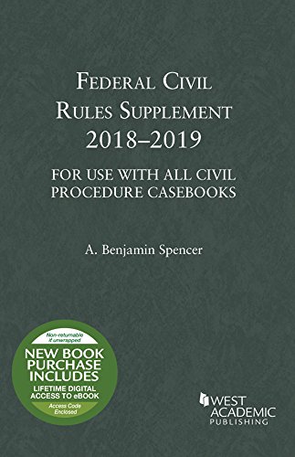 Book Cover Federal Civil Rules Supplement, 2018-2019, For Use with All Civil Procedure Casebooks (Selected Statutes)