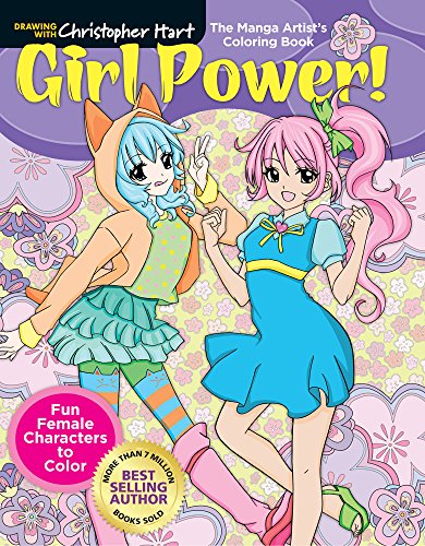 Book Cover The Manga Artist's Coloring Book: Girl Power!: Fun Female Characters to Color (Drawing With Christopher Hart)