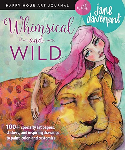 Book Cover Whimsical and Wild (Happy Hour Art Journal)
