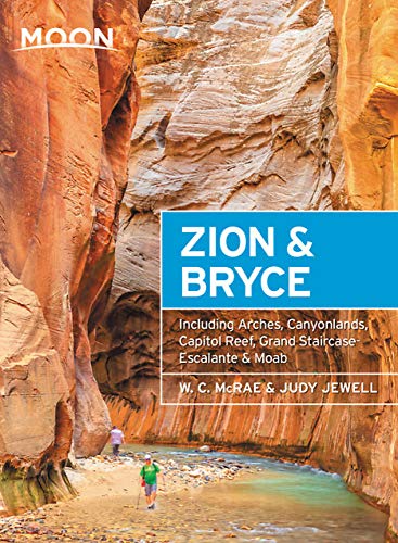 Book Cover Moon Zion & Bryce: With Arches, Canyonlands, Capitol Reef, Grand Staircase-Escalante & Moab (Travel Guide)