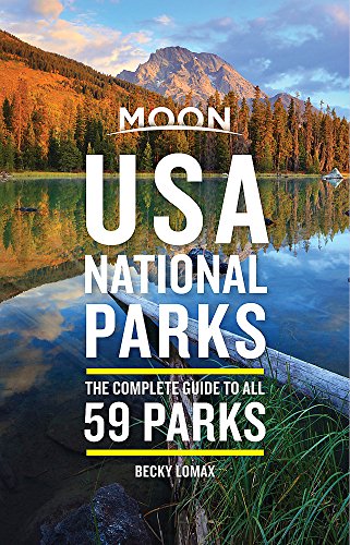 Book Cover Moon USA National Parks: The Complete Guide to All 59 Parks (Travel Guide)