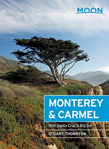 Book Cover Moon Monterey & Carmel: With Santa Cruz & Big Sur (Travel Guide)