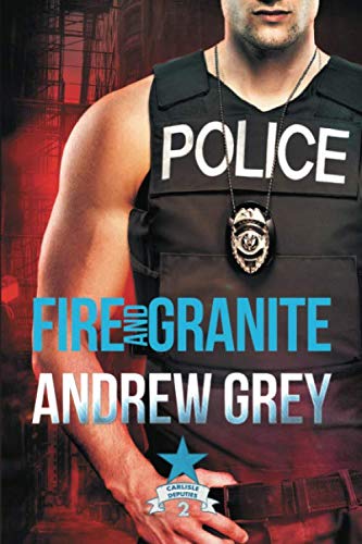 Book Cover Fire and Granite (Carlisle Deputies)