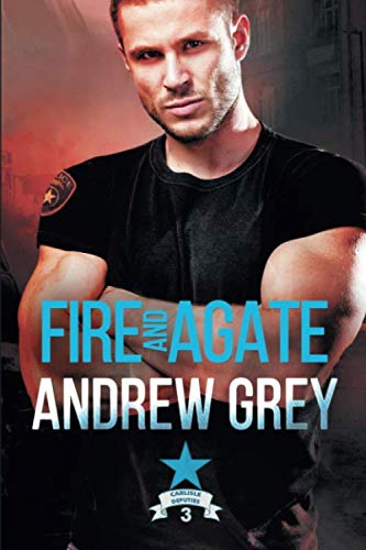 Book Cover Fire and Agate (Carlisle Deputies)