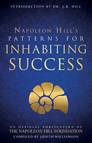 Book Cover Patterns for Inhabiting Success: An Official Publication of the Napoleon Hill Foundation