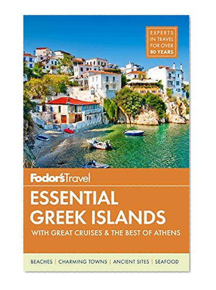 Book Cover Fodor's Essential Greek Islands: with Great Cruises & the Best of Athens (Full-color Travel Guide)