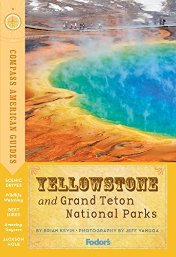 Book Cover Compass American Guides: Yellowstone and Grand Teton National Parks (Full-color Travel Guide)