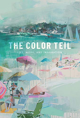 Book Cover The Color Teil: Life, Work, and Inspiration