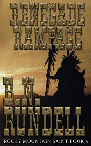 Book Cover Renegade Rampage (Rocky Mountain Saint)