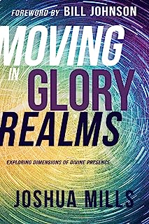 Book Cover Moving in Glory Realms: Exploring Dimensions of Divine Presence