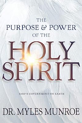 Book Cover The Purpose and Power of the Holy Spirit: God's Government on Earth