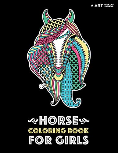 Book Cover Horse Coloring Book For Girls: Advanced Coloring Pages for Tweens, Older Kids & Girls, Detailed Designs & Patterns, Zendoodle Animals, Horses, Colts, ... Practice for Stress Relief & Relaxation