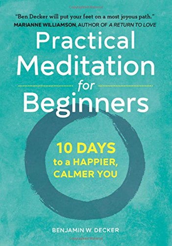 Book Cover Practical Meditation for Beginners: 10 Days to a Happier, Calmer You