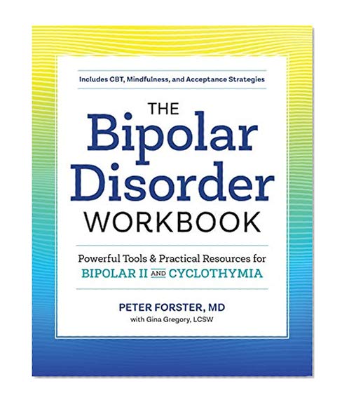 Book Cover The Bipolar Disorder Workbook: Powerful Tools and Practical Resources for Bipolar II and Cyclothymia