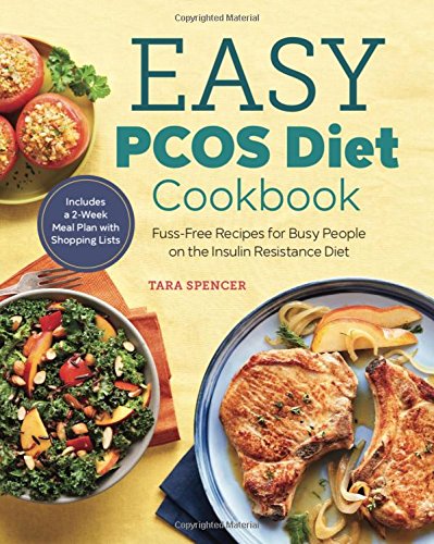 Book Cover The Easy PCOS Diet Cookbook: Fuss-Free Recipes for Busy People on the Insulin Resistance Diet