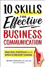 Book Cover 10 Skills for Effective Business Communication: Practical Strategies from the World's Greatest Leaders