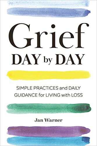 Book Cover Grief Day By Day: Simple Practices and Daily Guidance for Living with Loss