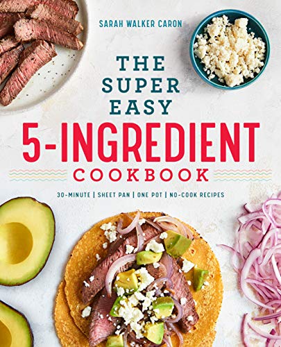 Book Cover The Super Easy 5-Ingredient Cookbook