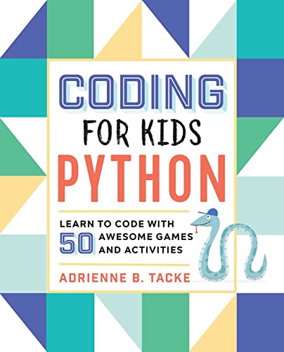 Book Cover Coding for Kids: Python: Learn to Code with 50 Awesome Games and Activities