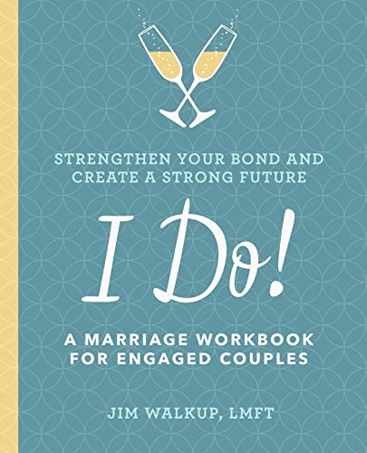 Book Cover I Do!: A Marriage Workbook for Engaged Couples