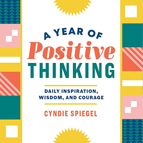 Book Cover A Year of Positive Thinking: Daily Inspiration, Wisdom, and Courage (A Year of Daily Reflections)
