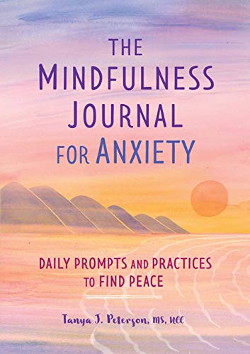 Book Cover The Mindfulness Journal for Anxiety: Daily Prompts and Practices to Find Peace
