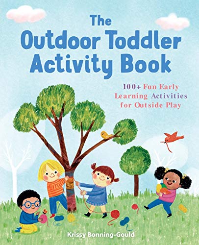 Book Cover The Outdoor Toddler Activity Book: 100+ Fun Early Learning Activities for Outside Play