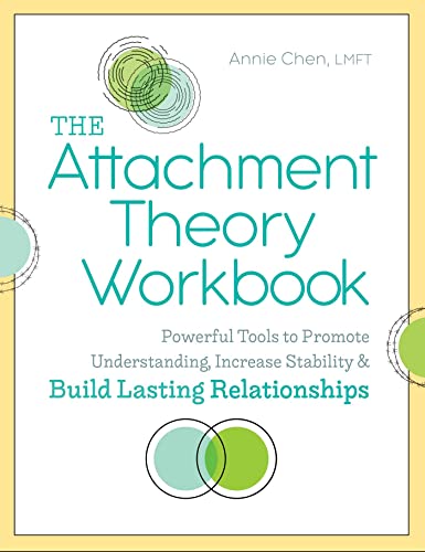 Book Cover The Attachment Theory Workbook: Powerful Tools to Promote Understanding, Increase Stability, and Build Lasting Relationships
