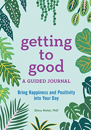 Book Cover Getting to Good: A Guided Journal