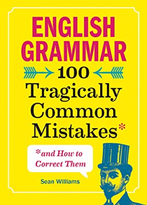 Book Cover English Grammar: 100 Tragically Common Mistakes (and How to Correct Them)