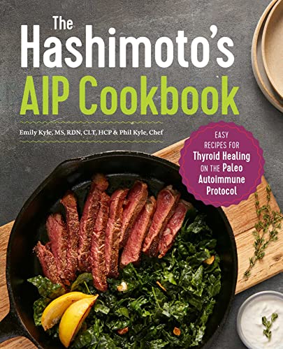 Book Cover The Hashimoto's AIP Cookbook: Easy Recipes for Thyroid Healing on the Paleo Autoimmune Protocol