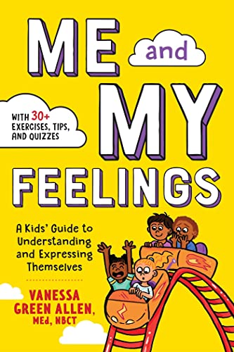 Book Cover Me and My Feelings: A Kids' Guide to Understanding and Expressing Themselves