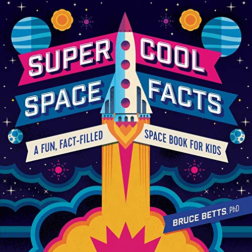 Book Cover Super Cool Space Facts: A Fun, Fact-filled Space Book for Kids