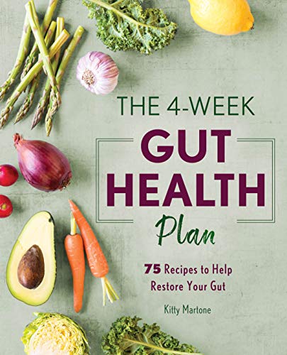 Book Cover The 4-Week Gut Health Plan: 75 Recipes to Help Restore Your Gut