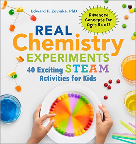 Book Cover Real Chemistry Experiments: 40 Exciting STEAM Activities for Kids (Real Science Experiments for Kids)