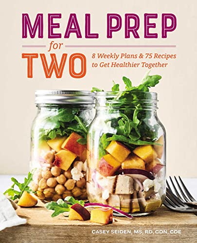 Book Cover Meal Prep for Two: 8 Weekly Plans & 75 Recipes to Get Healthier Together