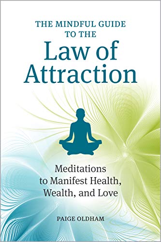 Book Cover The Mindful Guide to the Law of Attraction: 45 Meditations to Manifest Health, Wealth, and Love