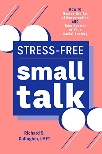 Book Cover Stress-Free Small Talk: How to Master the Art of Conversation and Take Control of Your Social Anxiety