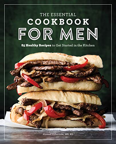 Book Cover The Essential Cookbook for Men: 85 Healthy Recipes to Get Started in the Kitchen