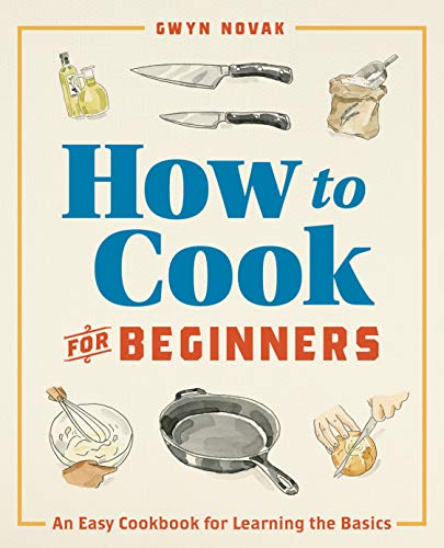 Book Cover How to Cook for Beginners: An Easy Cookbook for Learning the Basics