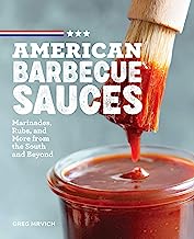 Book Cover American Barbecue Sauces: Marinades, Rubs, and More from the South and Beyond
