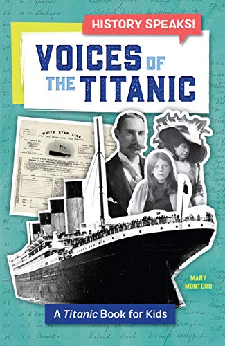 Book Cover Voices of the Titanic: A Titanic Book for Kids (History Speaks!)